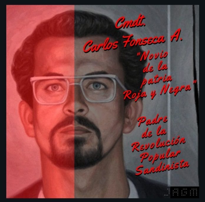 Comandante Carlos Fonseca "Novio de la Patria Roja y Negra"